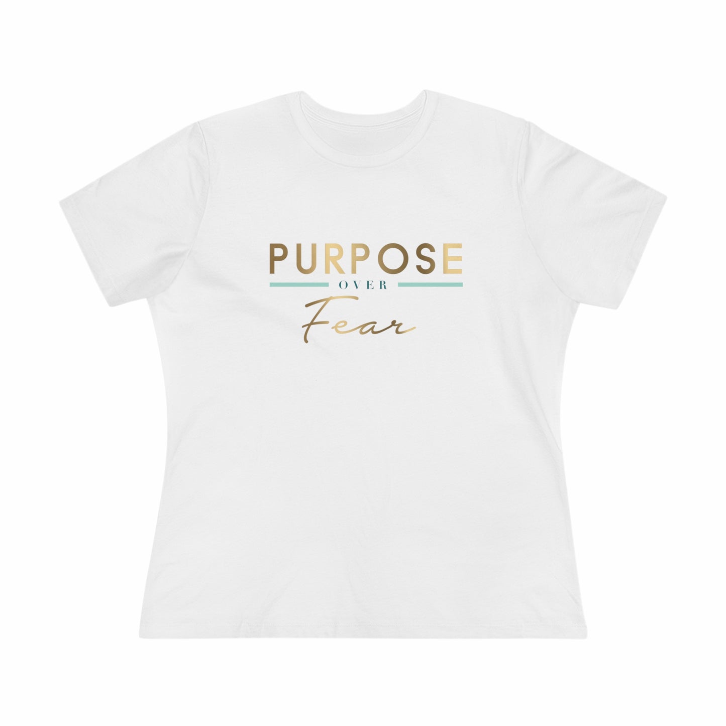 Women's Purpose Over Fear Tee
