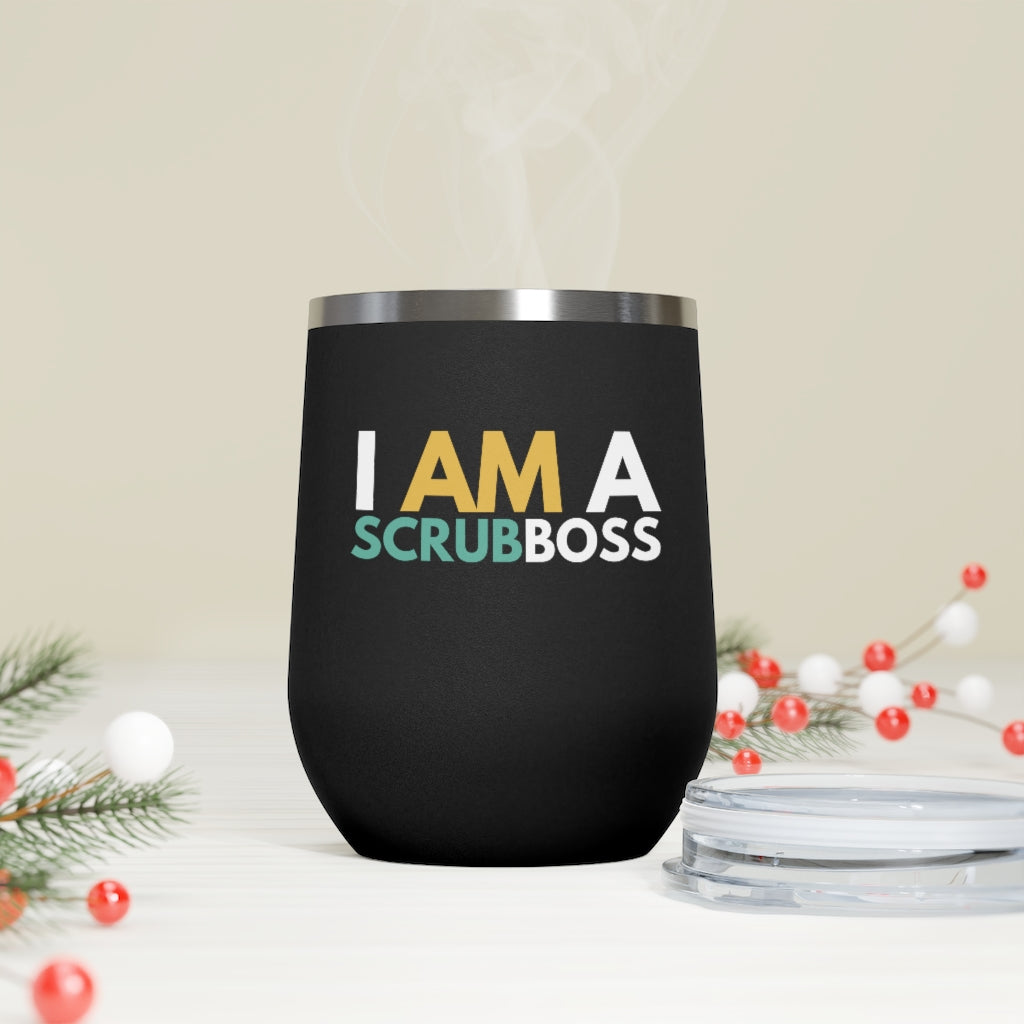 I am a Scrub Boss 12oz Insulated Wine Tumbler (Black)