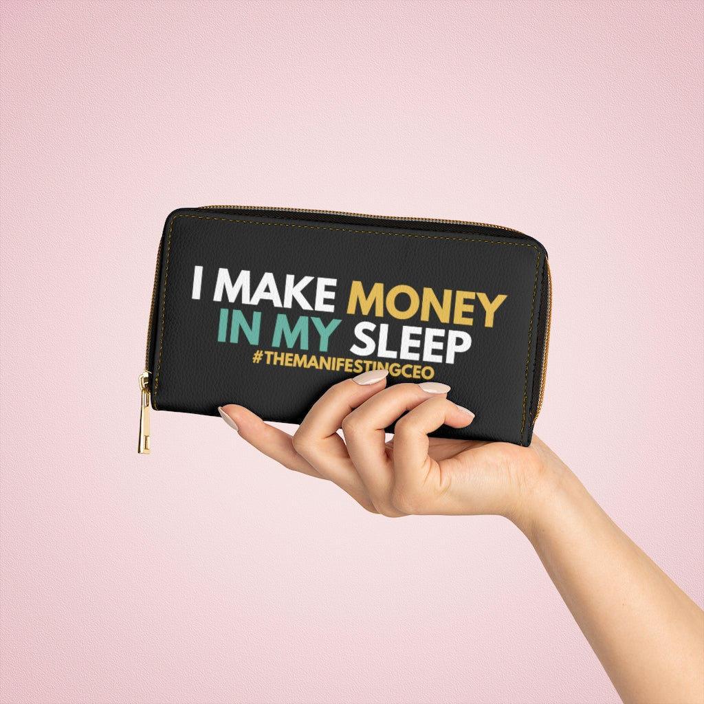 Zipper Wallet (I Make Money in My Sleep)