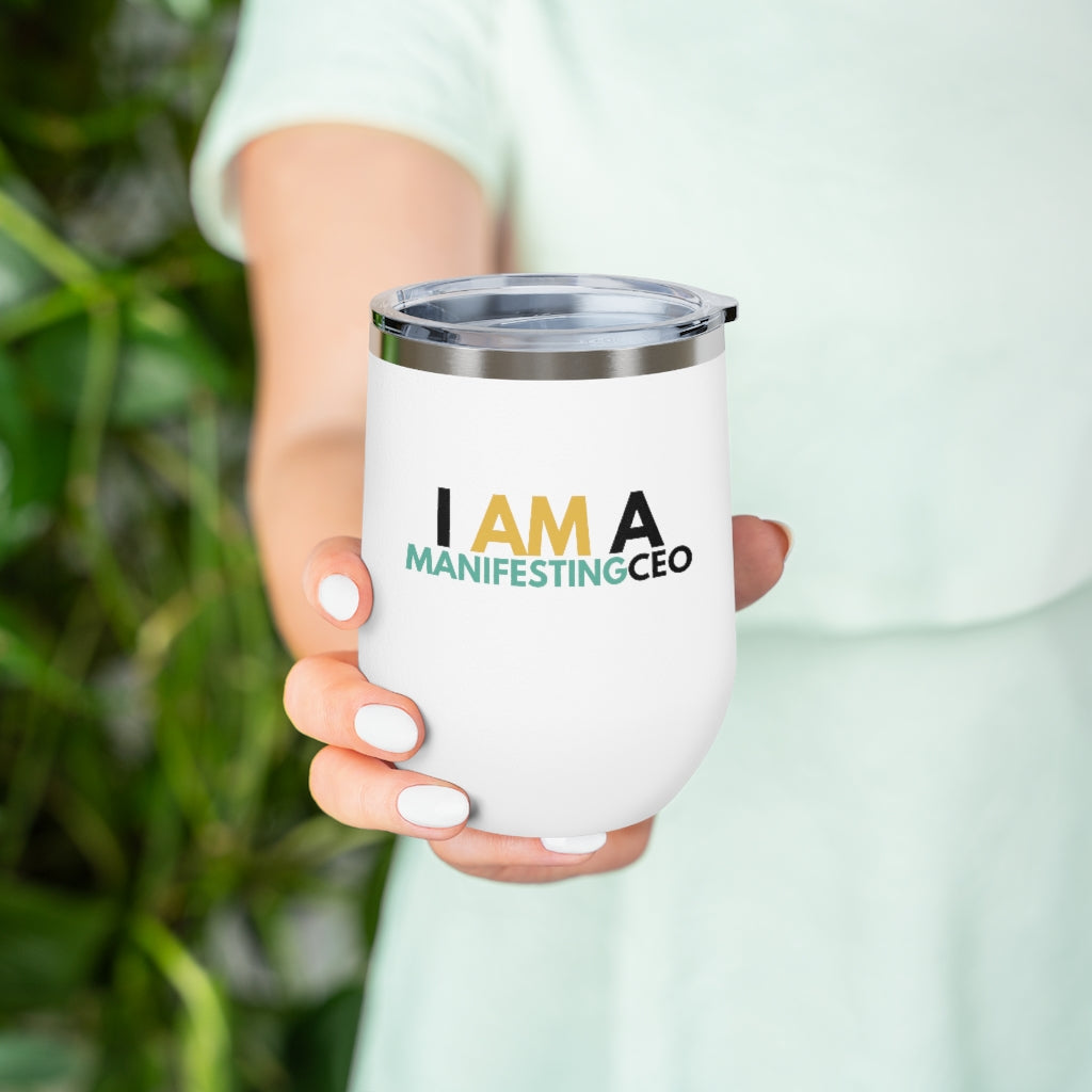 I am a Manifesting CEO 12oz Insulated Wine Tumbler (White)