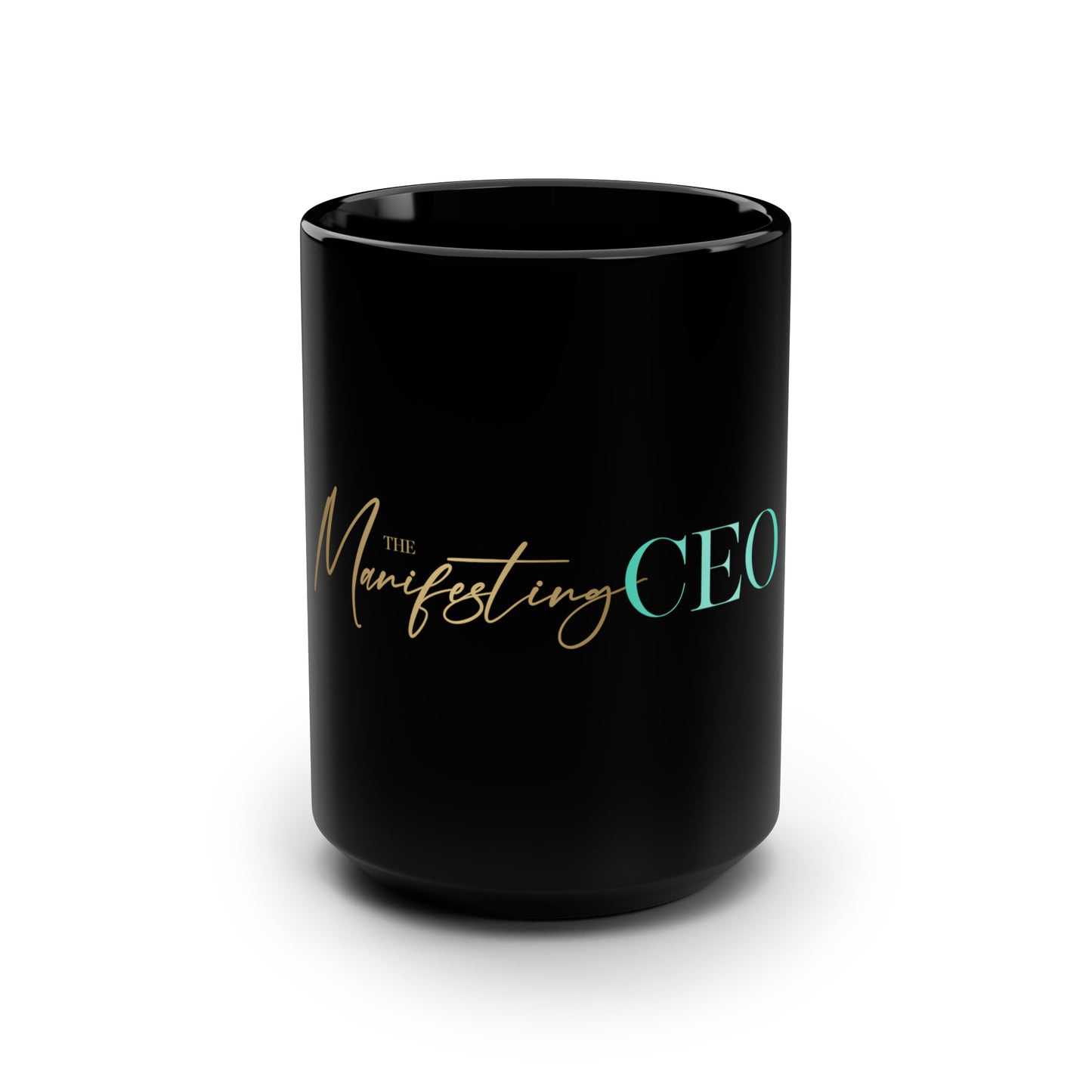 15oz Ceramic Mug (The Manifesting CEO - Black)