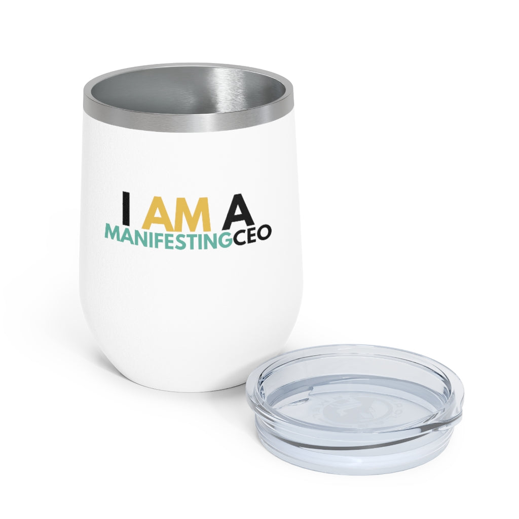 I am a Manifesting CEO 12oz Insulated Wine Tumbler (White)